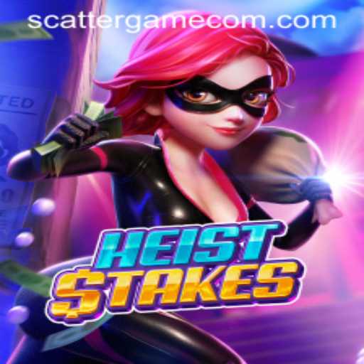 HeistStakes: A Thrilling Scatter Game Adventure