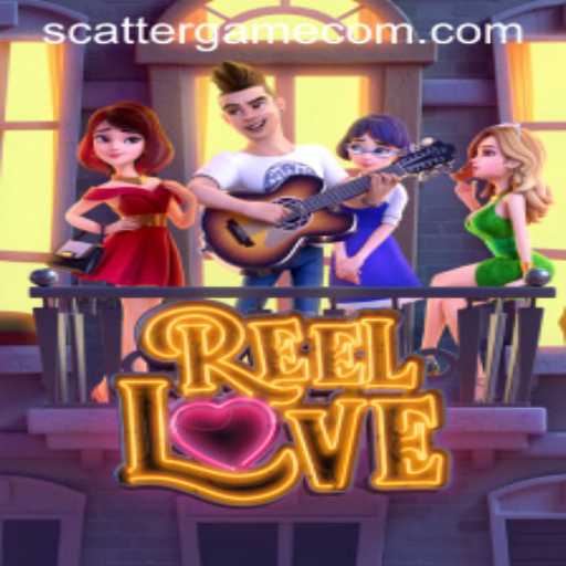 Exploring the Exciting World of ReelLove: A Scatter Game Adventure